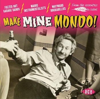 V.A. - Make Mine Mondo ! ( cd )